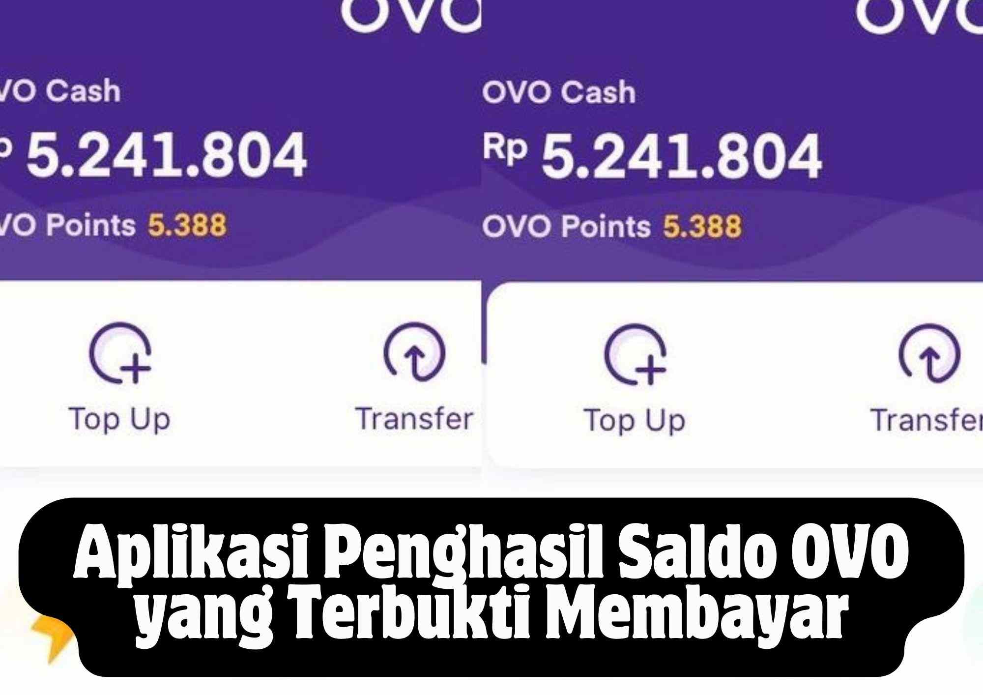 Aplikasi Penghasil Saldo OVO yang Terbukti Membayar Aplikasi Penghasil Saldo OVO yang Terbukti Membayar