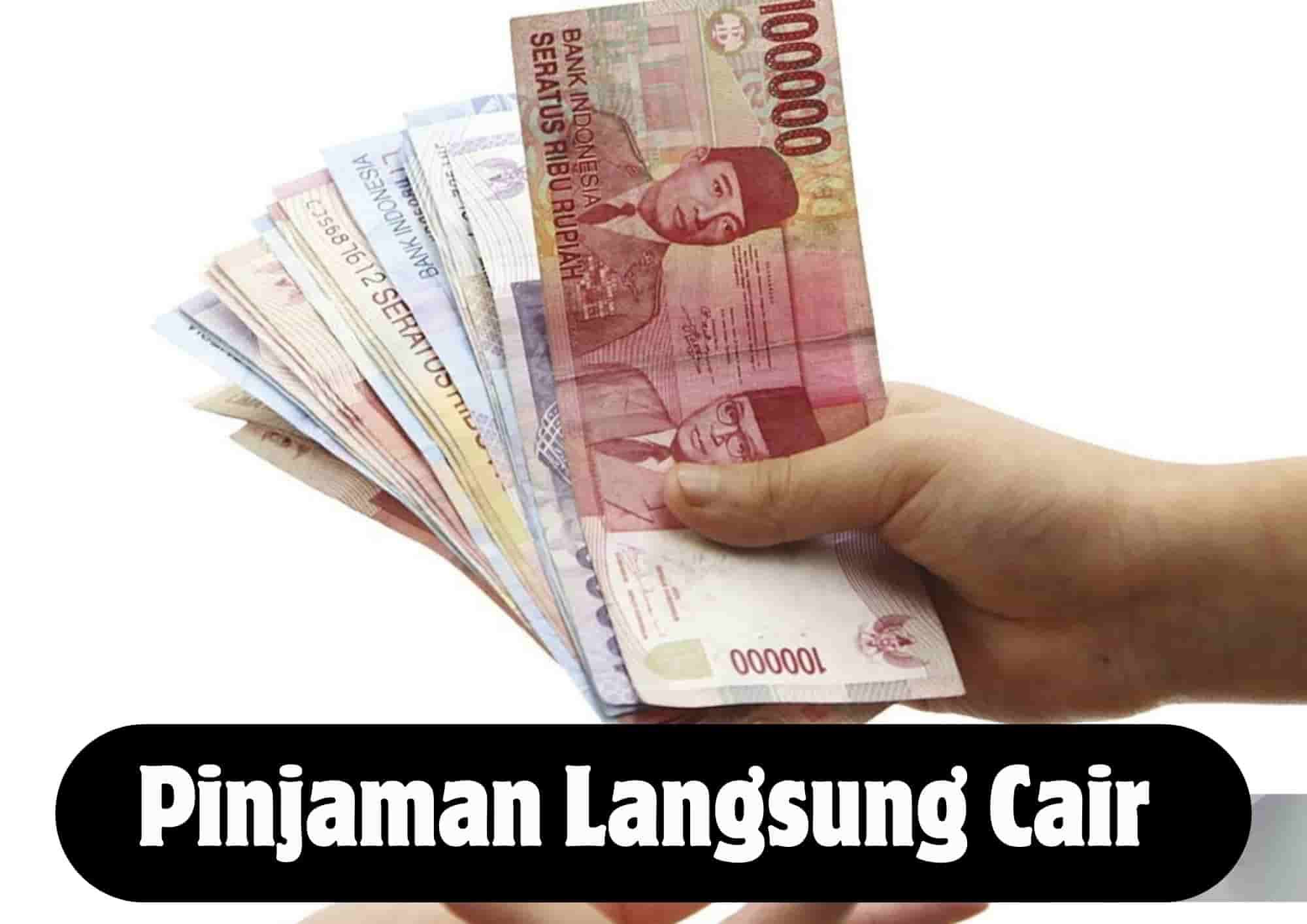 Pinjaman Langsung Cair Pinjaman Langsung Cair